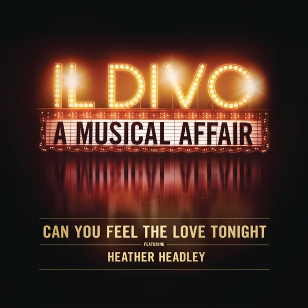 Il Divo Can You Feel the Love Tonight, 2013