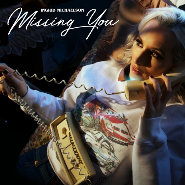 Ingrid Michaelson Missing You, 2019