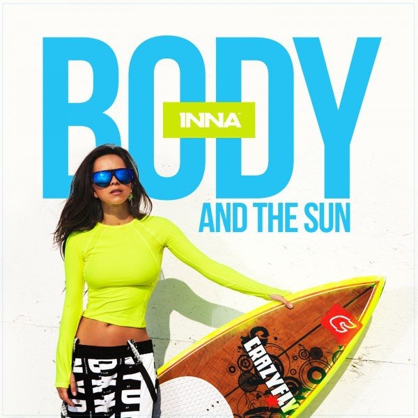 Inna Body and the Sun, 2015