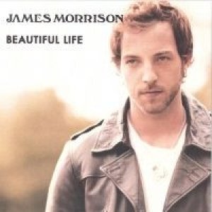 James Morrison Beautiful Life, 2012