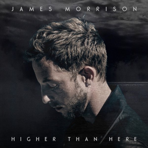 James Morrison Higher Than Here, 2015