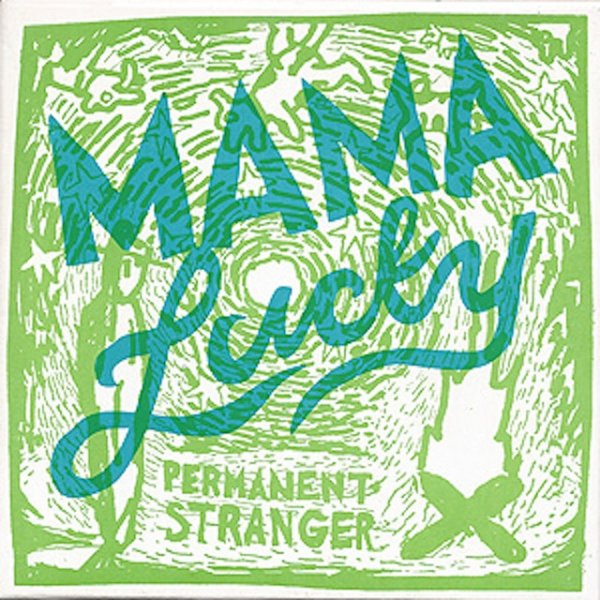 Jim White Mama Lucky, 2009