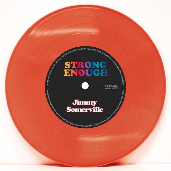 Jimmy Somerville Strong Enough, 2015