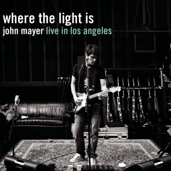 John Mayer Where the Light Is: John Mayer Live In Los Angeles, 2008