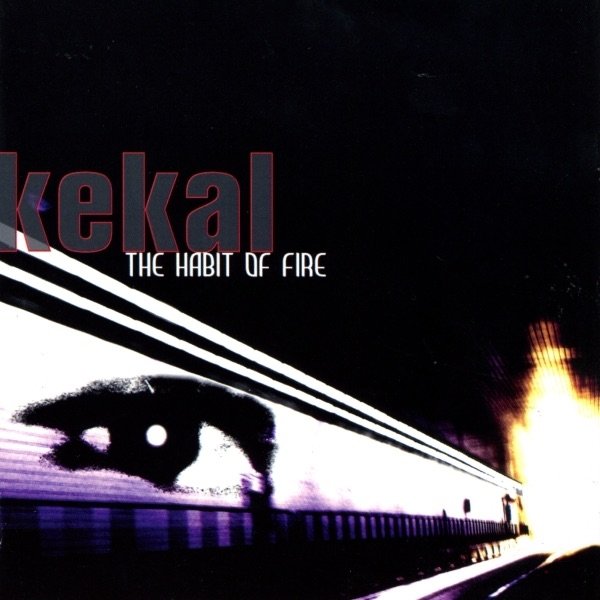 Kekal The Habit of Fire, 1970