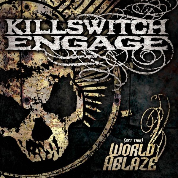 Killswitch Engage (Set This) World Ablaze, 2005