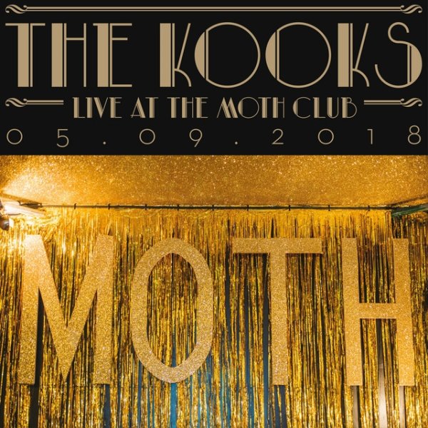 The Kooks Live at the Moth Club, London, 05/09/2018, 2019