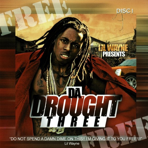 Lil' Wayne Da Drought 3, 2007