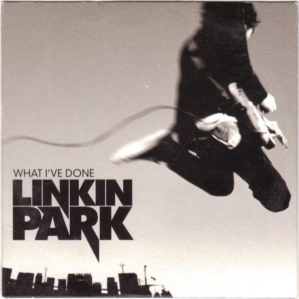 Linkin Park What I've Done, 2007