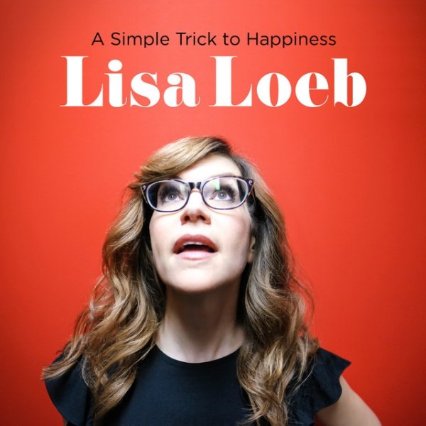 Lisa Loeb A Simple Trick to Happiness, 2020