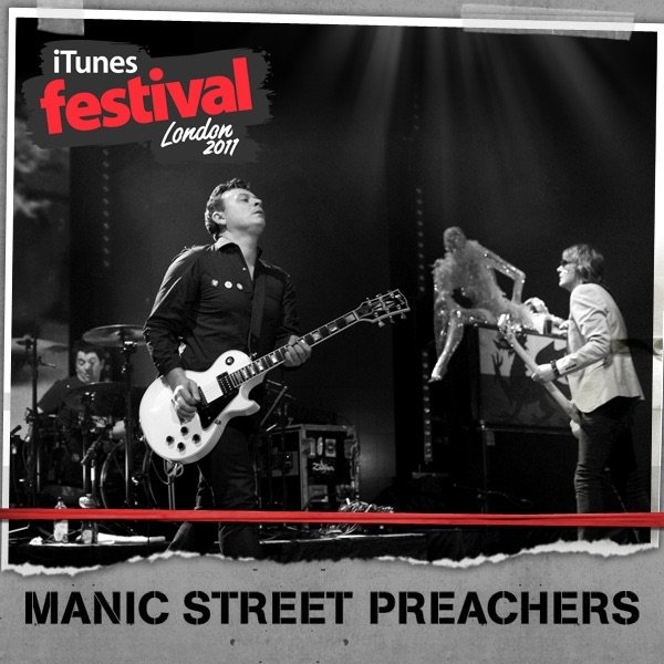 Manic Street Preachers iTunes Festival: London 2011, 2011