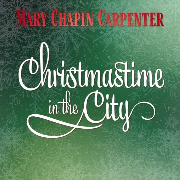 Mary Chapin Carpenter Christmastime In the City, 2002