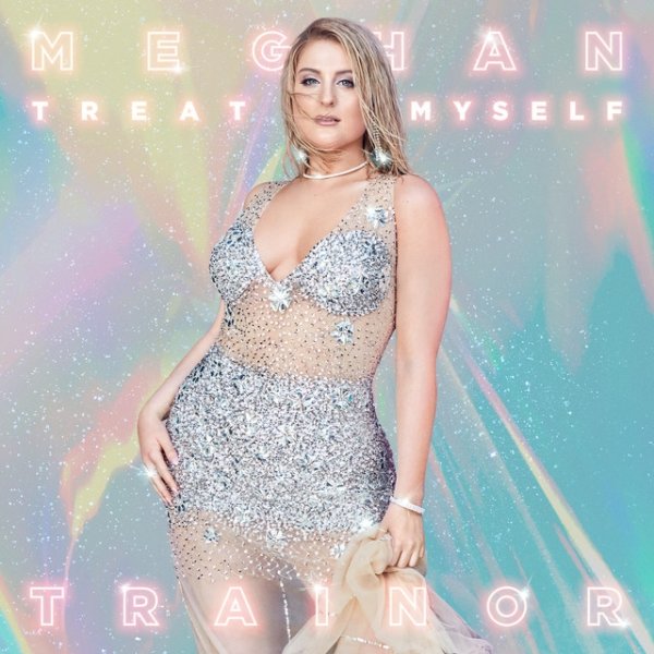 Meghan Trainor All The Ways, 2018