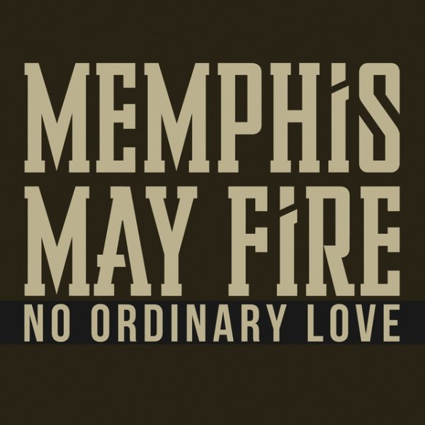 Memphis May Fire No Ordinary Love, 2014