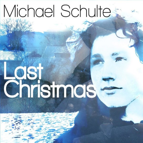 Michael Schulte Last Christmas, 2011