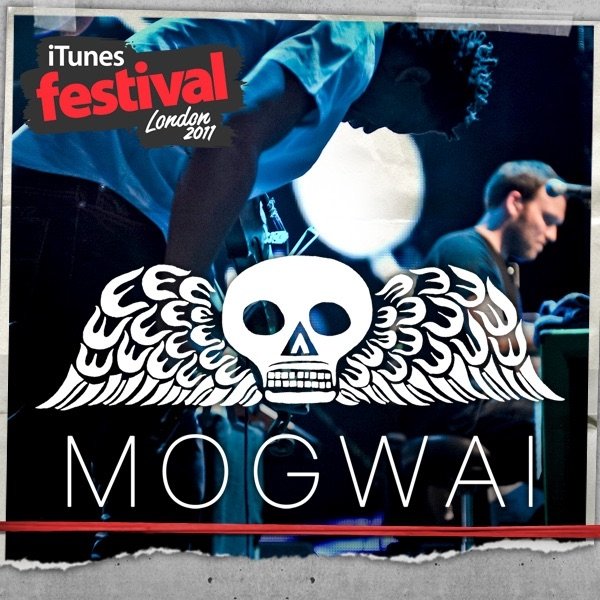 Mogwai iTunes Festival: London 2011, 2011