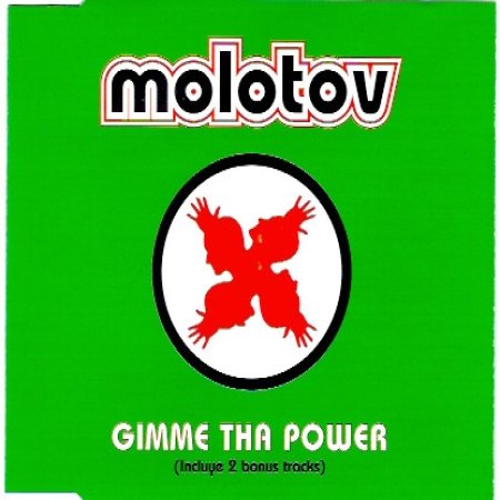 Molotov Gimme Tha Power, 1997