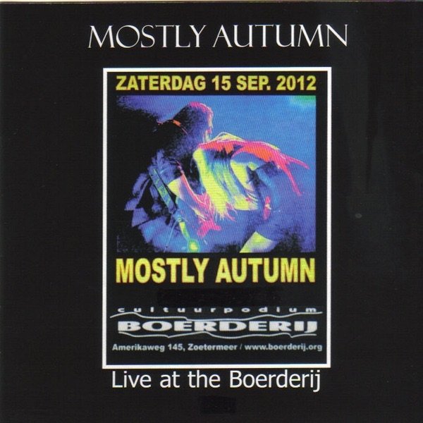 Mostly Autumn Live at the Boerderij, 2013