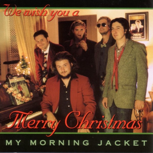 My Morning Jacket Does Xmas Fiasco Style, 2000