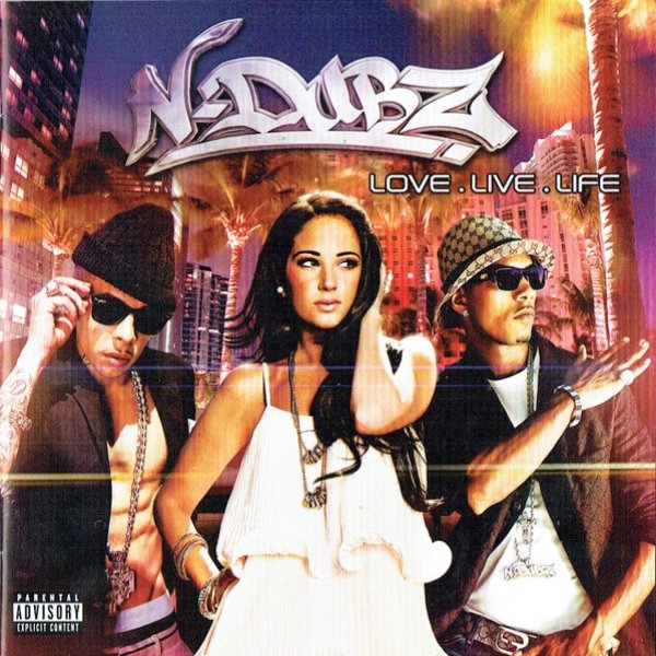 N-Dubz Love . Live . Life, 2010