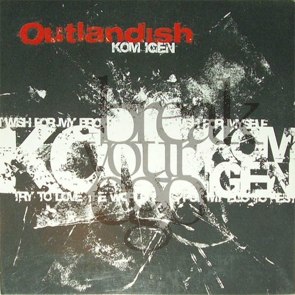 Outlandish Kom Igen, 2006