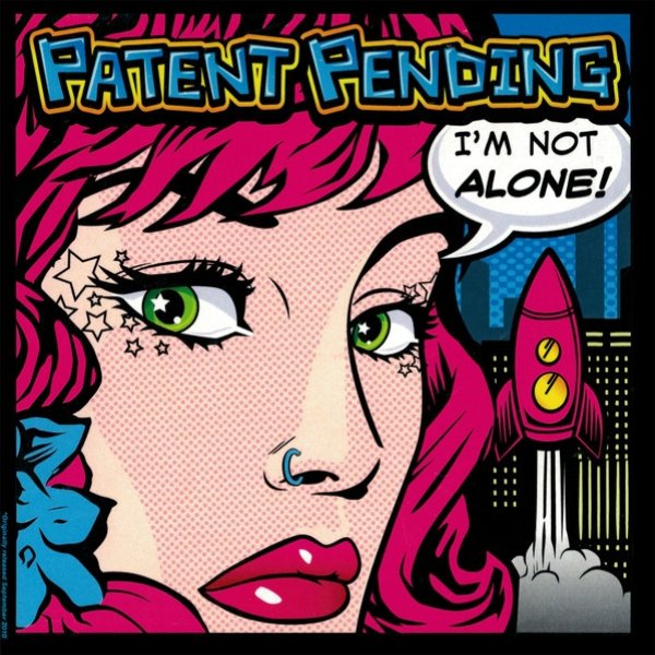 Patent Pending I'm Not Alone! / Attack Of The Awesome!!!, 2016