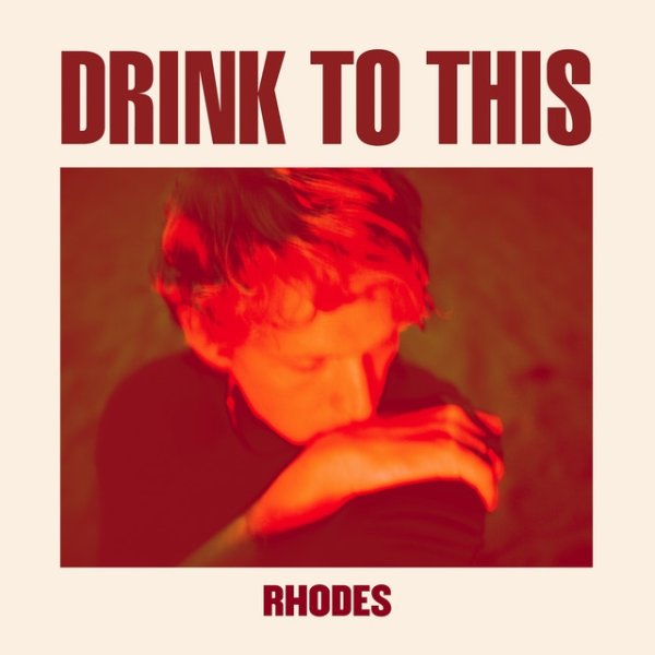 Rhodes Drink to This, 2022