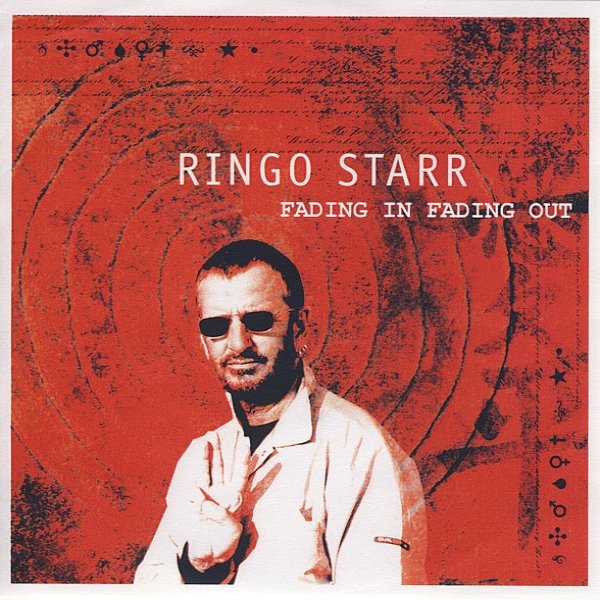 Ringo Starr Fading In Fading Out, 2005