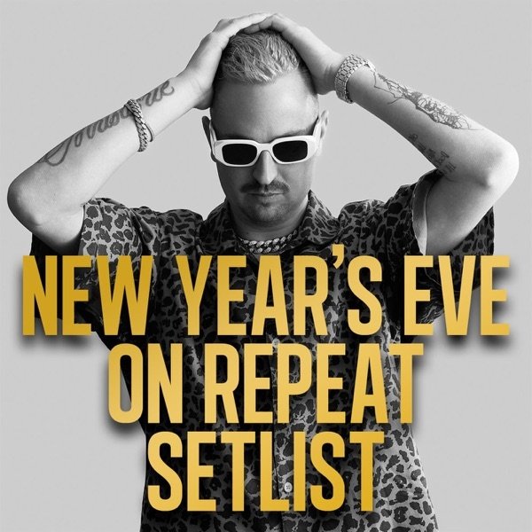 Robin Schulz New Year's Eve on Repeat Setlist, 2022