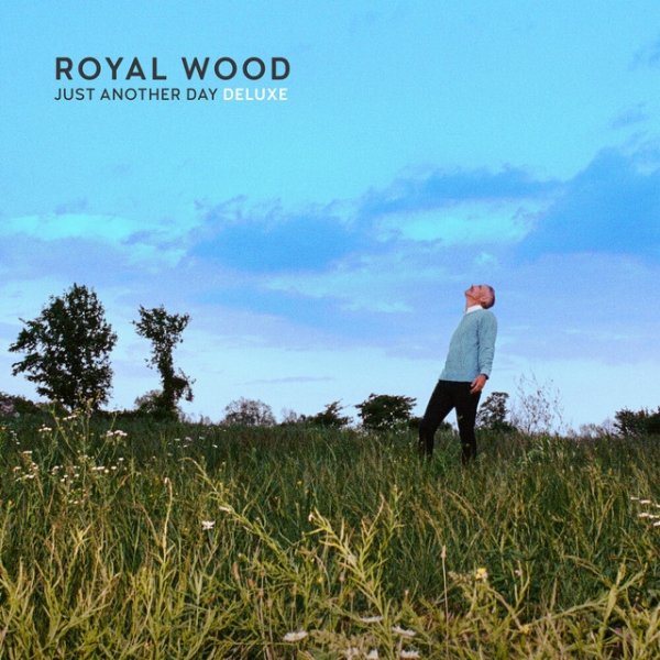 Royal Wood Just Another Day, 2023