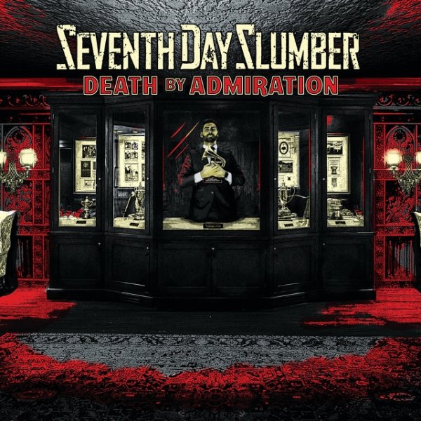 Seventh Day Slumber Death By Admiration, 2022