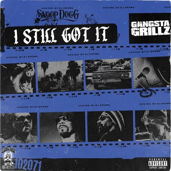 Snoop Dogg Gangsta Grillz: I Still Got It, 2022