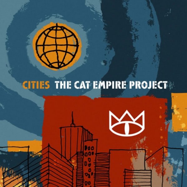 The Cat Empire Cities, 2006