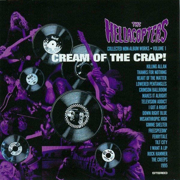 The Hellacopters Cream Of The Crap! Collected Non-album Works • Volume 1, 2002