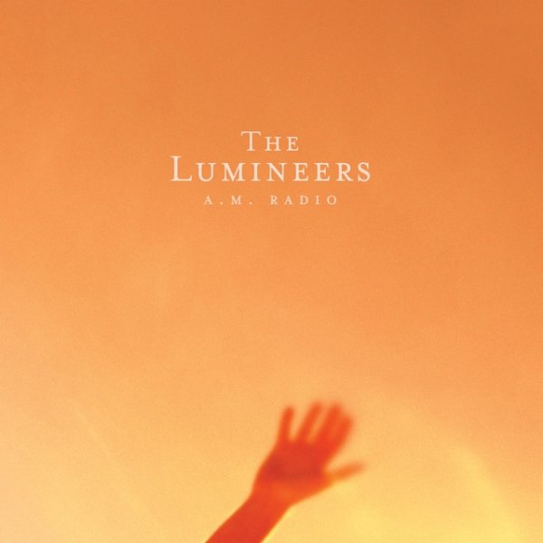 The Lumineers A.M. RADIO, 2021