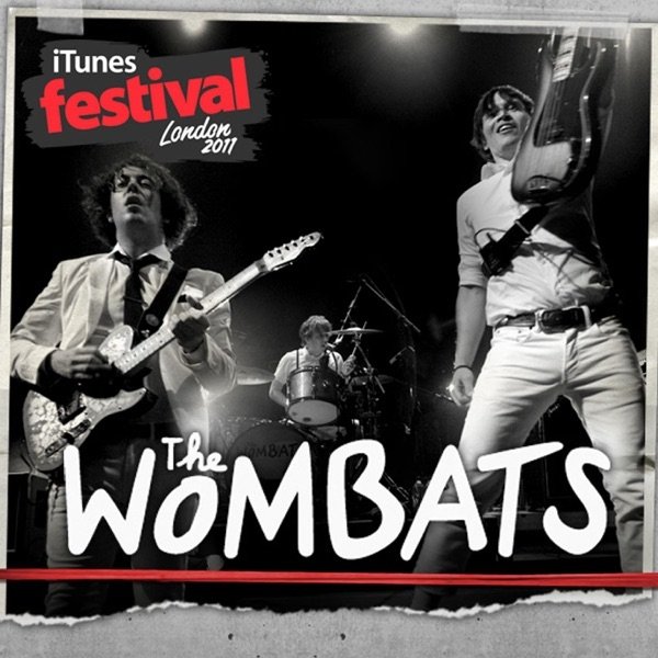 The Wombats iTunes Festival: London 2011, 2011