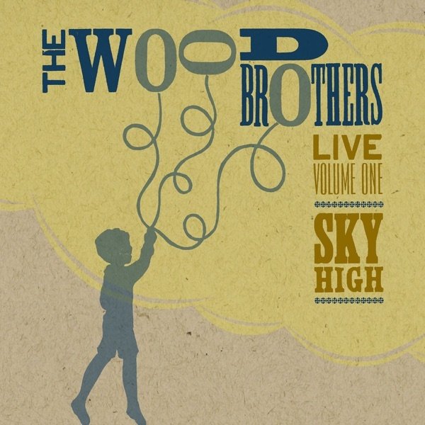 The Wood Brothers Live, Vol. 1: Sky High, 2012