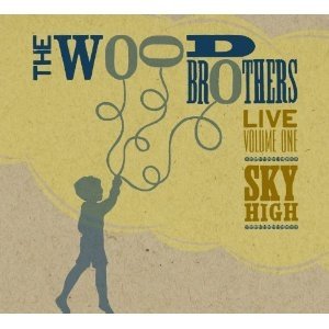 The Wood Brothers Live Volume 1: Sky High, 2012