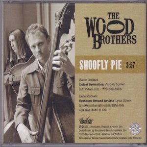 The Wood Brothers Shoofly Pie, 2011