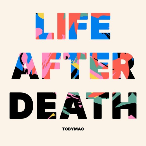 TobyMac Life After Death, 2022