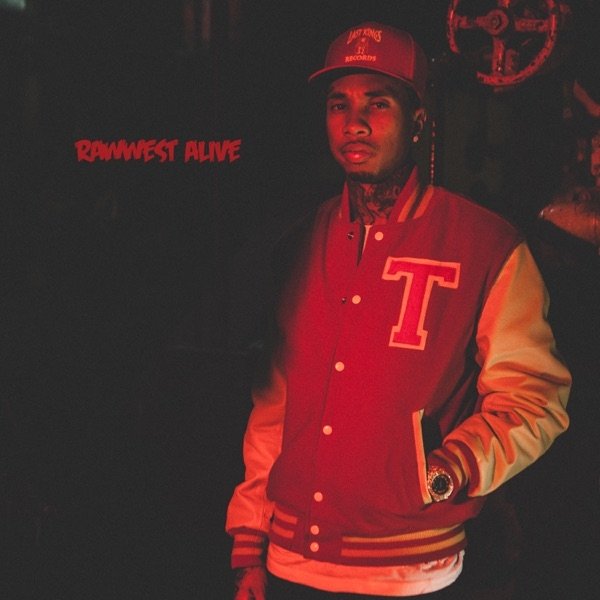 Tyga Rawwest Alive, 2016