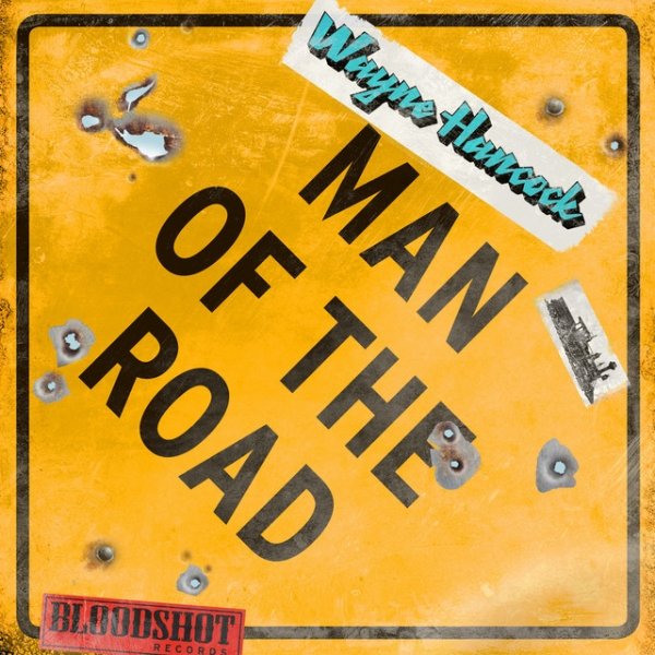 Wayne Hancock Man of the Road, 2019