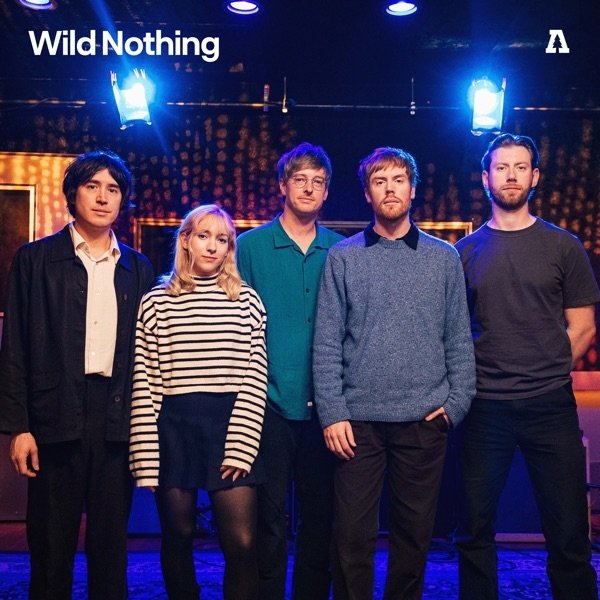 Wild Nothing Wild Nothing (Audiotree Live), 2024