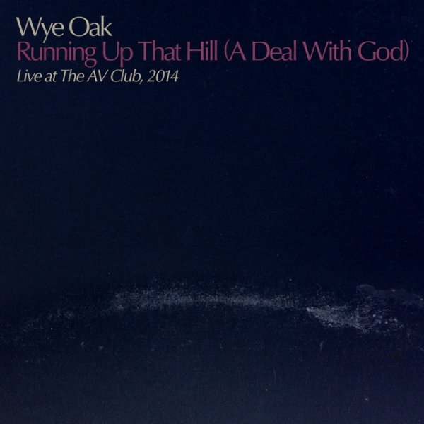 Running Up That Hill (A Deal With God) - Live at The AV Club, 2014 - album