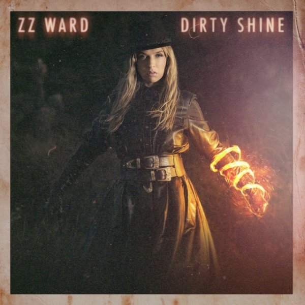 ZZ Ward Dirty Shine, 2023