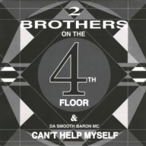 Album Can't Help Myself - 2 Brothers on the 4th Floor