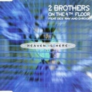 Album 2 Brothers on the 4th Floor - Heaven Is Here