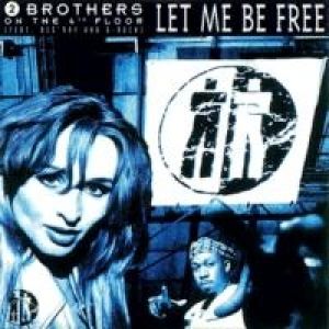 Album 2 Brothers on the 4th Floor - Let Me Be Free