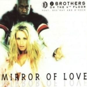 2 Brothers on the 4th Floor Mirror of Love, 1996