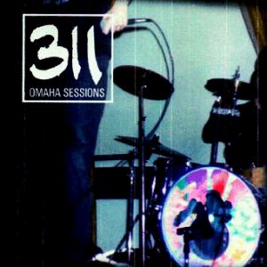 Album Omaha Sessions - 311